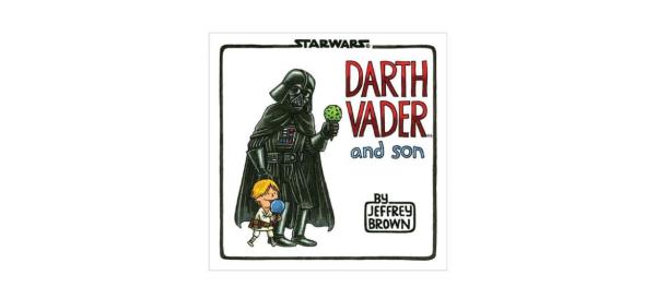 Darth Vader and Son by Jeffrey Brown book